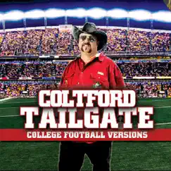 Tailgate: College Football Versions by Colt Ford album reviews, ratings, credits