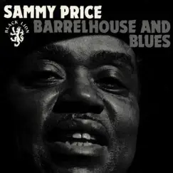 Barrelhouse and Blues by Sammy Price album reviews, ratings, credits