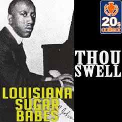 Thou Swell (Remastered) - Single by Louisiana Sugar Babes album reviews, ratings, credits