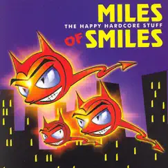 Miles of Smiles (The Happy Hardcore Stuff) by Various Artists album reviews, ratings, credits