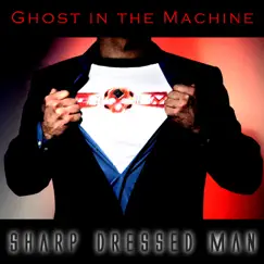 Sharp Dressed Man by Ghost In the Machine album reviews, ratings, credits