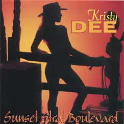 Sunset Strat Boulevard by Kristy Dee album reviews, ratings, credits