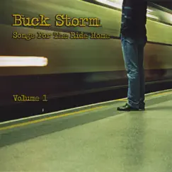 Songs for the Ride Home Vol 1 by Buck Storm album reviews, ratings, credits