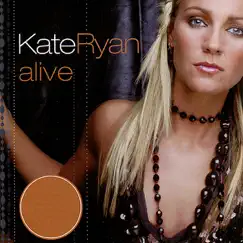 Alive by Kate Ryan album reviews, ratings, credits