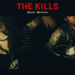 Black Balloon - EP by The Kills album reviews, ratings, credits