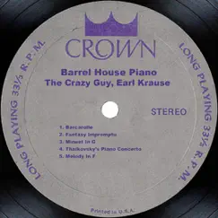 Barrel House Piano by Earl Krause & The Crazy Guy album reviews, ratings, credits