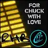 For Chuck With Love - Single album lyrics, reviews, download