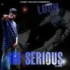 Loon I'M Serious album lyrics, reviews, download