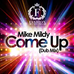 Come Up - Single by Mike Mildy album reviews, ratings, credits