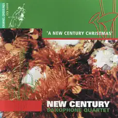A New Century Christmas by New Century Saxophone Quartet album reviews, ratings, credits