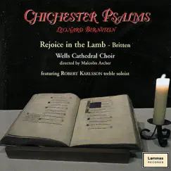 Bernstein: Chichester Psalms by Malcolm Archer, Robert Karlsson, Rupert Gough & Wells Cathedral Choir album reviews, ratings, credits