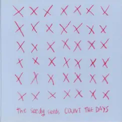 Count the Days by The Seedy Seeds album reviews, ratings, credits