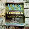 Los Dos Grandes - Ledesma y Manzanero album lyrics, reviews, download
