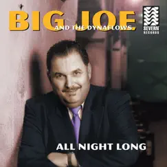 All Night Long by Big Joe & The Dynaflows album reviews, ratings, credits