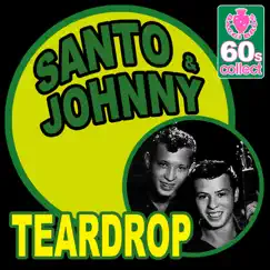 Teardrop (Remastered) - Single by Santo & Johnny album reviews, ratings, credits