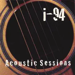 Acoustic Sessions by I-94 album reviews, ratings, credits