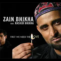 First We Need the Love (feat. Rashid Bhikha) Song Lyrics