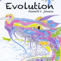 Evolution by Kenneth V. Johnson album reviews, ratings, credits