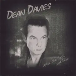 After the First, Last Kiss by Dean Davies album reviews, ratings, credits