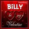 Billy Personalized Valentine Song - Female Voice - Single album lyrics, reviews, download