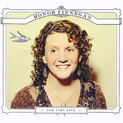 The Tiny Life by Honor Finnegan album reviews, ratings, credits