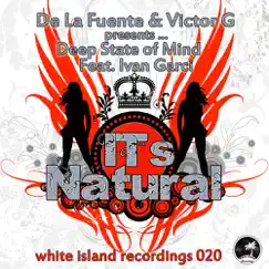 It's Natural (feat. Ivan Garci) - Single by Deep State of Mind album reviews, ratings, credits