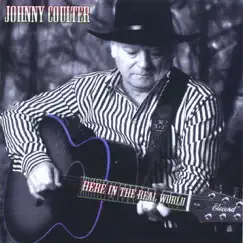 Here In the Real World - EP by Johnny Coulter album reviews, ratings, credits