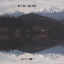 Reflections by Stephen Bennett album reviews, ratings, credits