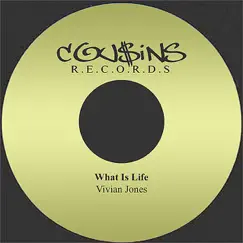 What Is Life - Single by Vivian Jones album reviews, ratings, credits