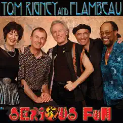 Serious Fun by Tom Rigney and Flambeau album reviews, ratings, credits