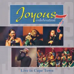 Joyous Celebration, Vol 7: Live In Cape Town by Joyous Celebration album reviews, ratings, credits