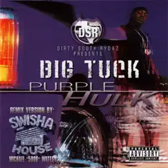 Purple Hulk (Swishahouse Mix) by Big Tuck album reviews, ratings, credits