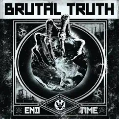 End Time (Deluxe Version) by Brutal Truth album reviews, ratings, credits
