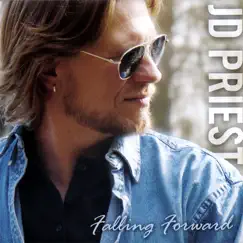 Falling Forward by JD Priest album reviews, ratings, credits