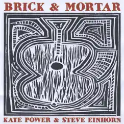 Brick & Mortar by Kate Power & Steve Einhorn album reviews, ratings, credits