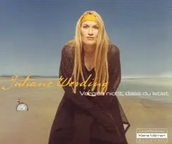 Vergiss nicht, dass du lebst - Single by Juliane Werding album reviews, ratings, credits