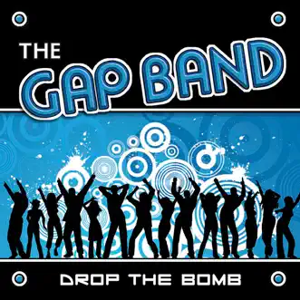 Drop the Bomb (Live) by The Gap Band album download