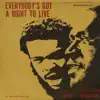 Everybody's Got a Right to Live album lyrics, reviews, download