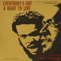 Everybody's Got a Right to Live by Frederick Douglass Kirkpatrick & Jimmy Collier album reviews, ratings, credits
