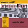 Barcelona In 48 Hours album lyrics, reviews, download