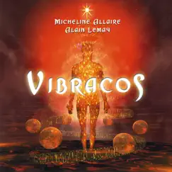 Vibracos by Alain Lemay & Micheline Allaire album reviews, ratings, credits