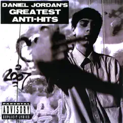 Greatest Anti Hits by Daniel Jordan album reviews, ratings, credits