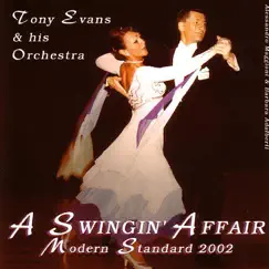 A Swingin' Affair - Modern Standard 2002 by Tony Evans and His Orchestra album reviews, ratings, credits