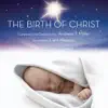 Miller: The Birth of Christ album lyrics, reviews, download