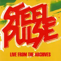 Live from the Archives by Steel Pulse album reviews, ratings, credits