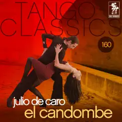 El Candombe by Julio De Caro album reviews, ratings, credits