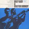 Rolf Cahn and Eric Von Schmidt album lyrics, reviews, download