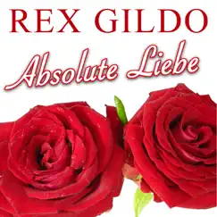 Absolute Liebe by Rex Gildo album reviews, ratings, credits