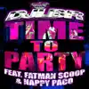Time To Party (Rap Club Mix) (feat. Fatman Scoop & Nappy Paco) song lyrics