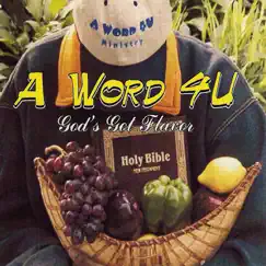 AWord4U God's Got Flavor (Radio) by Acebeat Music album reviews, ratings, credits